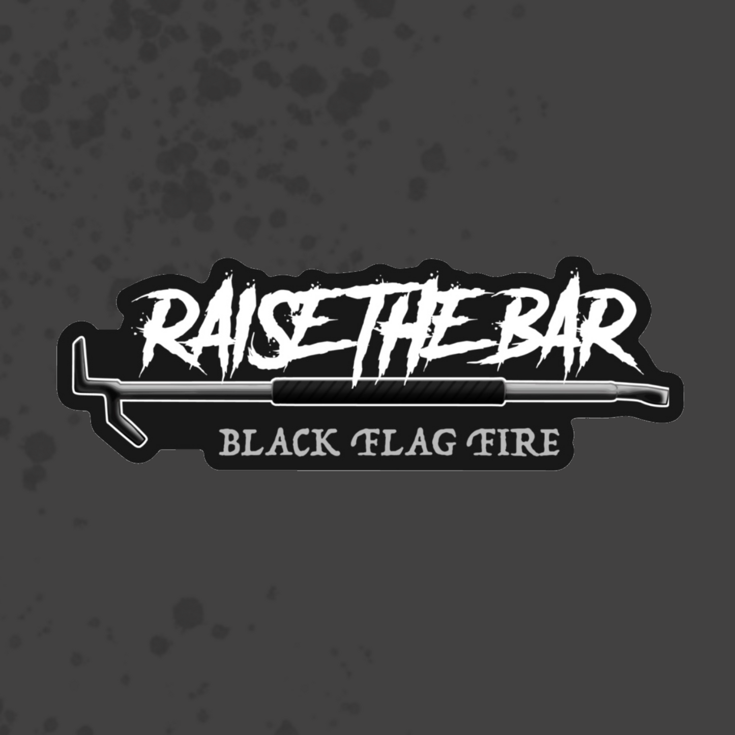 Raise The Bar - Sticker